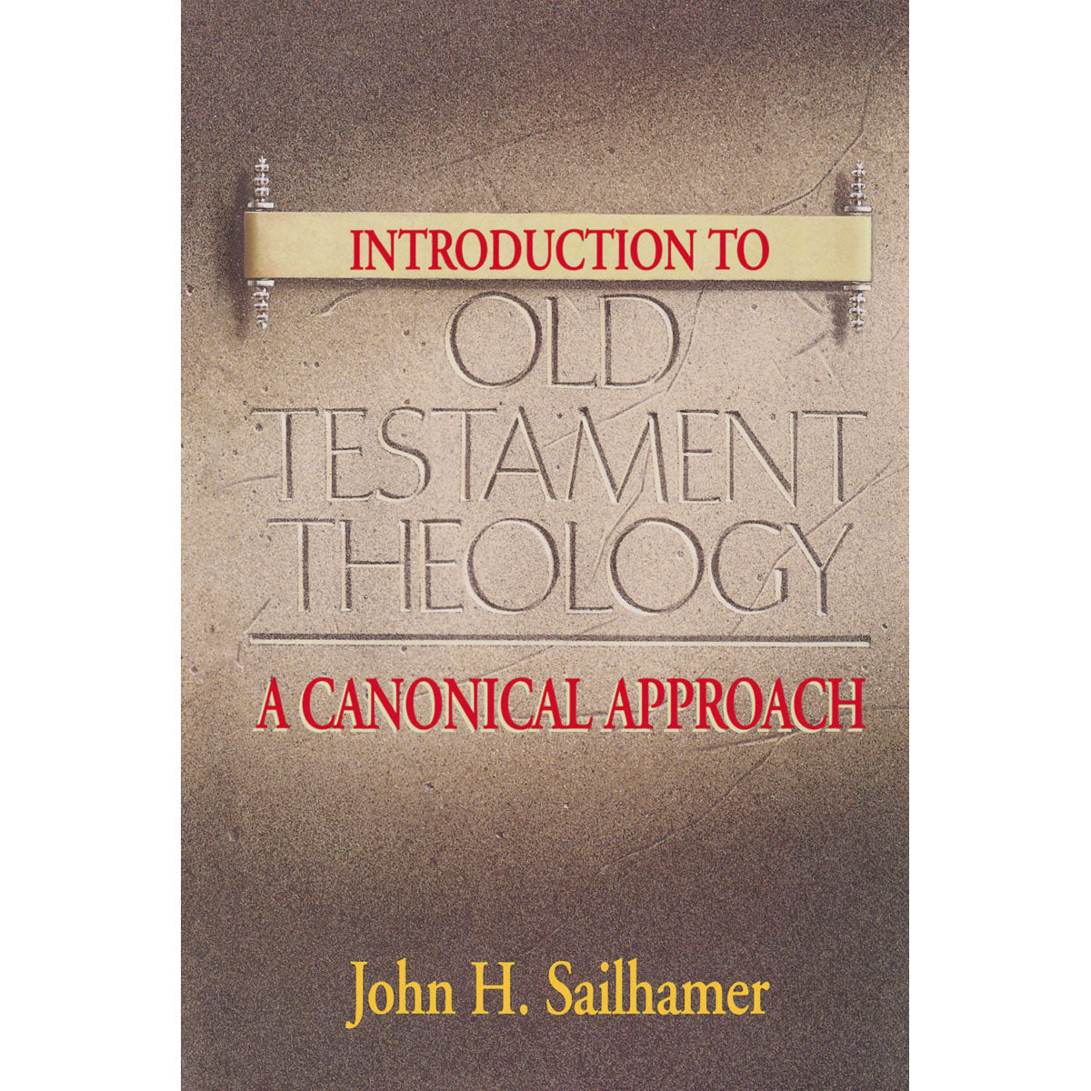 Introduction To Old Testament Theology: A Canonical Approach (Paperback)