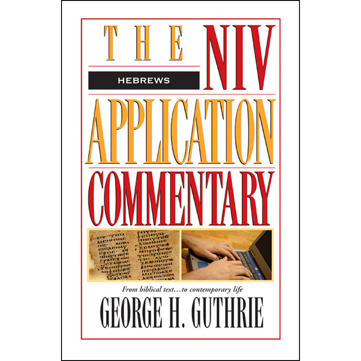 Hebrews (The NIV Application Commentary)(Hardcover)