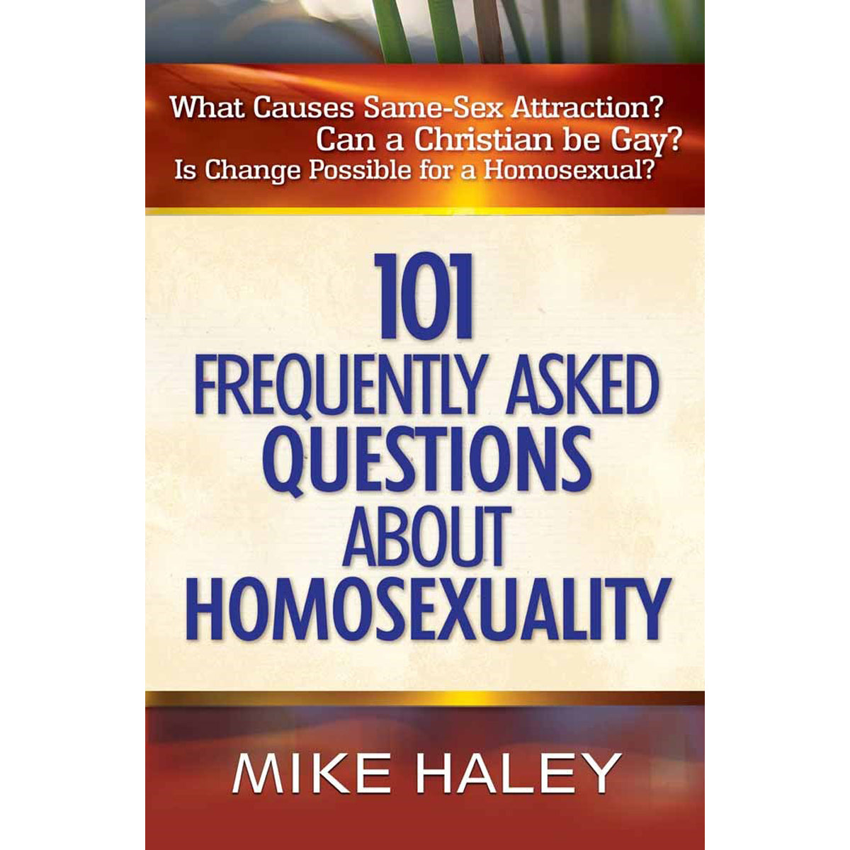 101 Frequently Asked Questions About Homosexuality (Paperback)