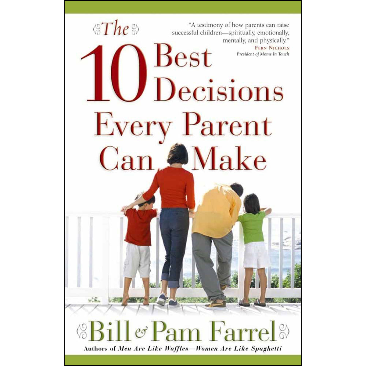 10 Best Decisions Every Parent Can Make (Paperback)