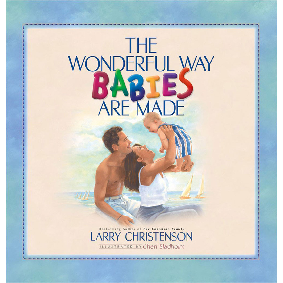 Wonderful Way That Babies Are Made (Hardcover)