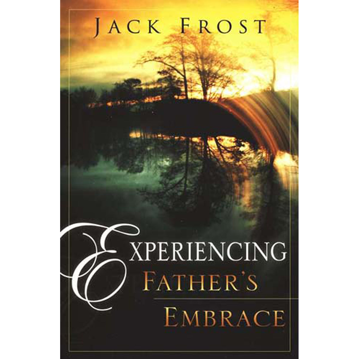Experiencing Fathers Embrace (Paperback)