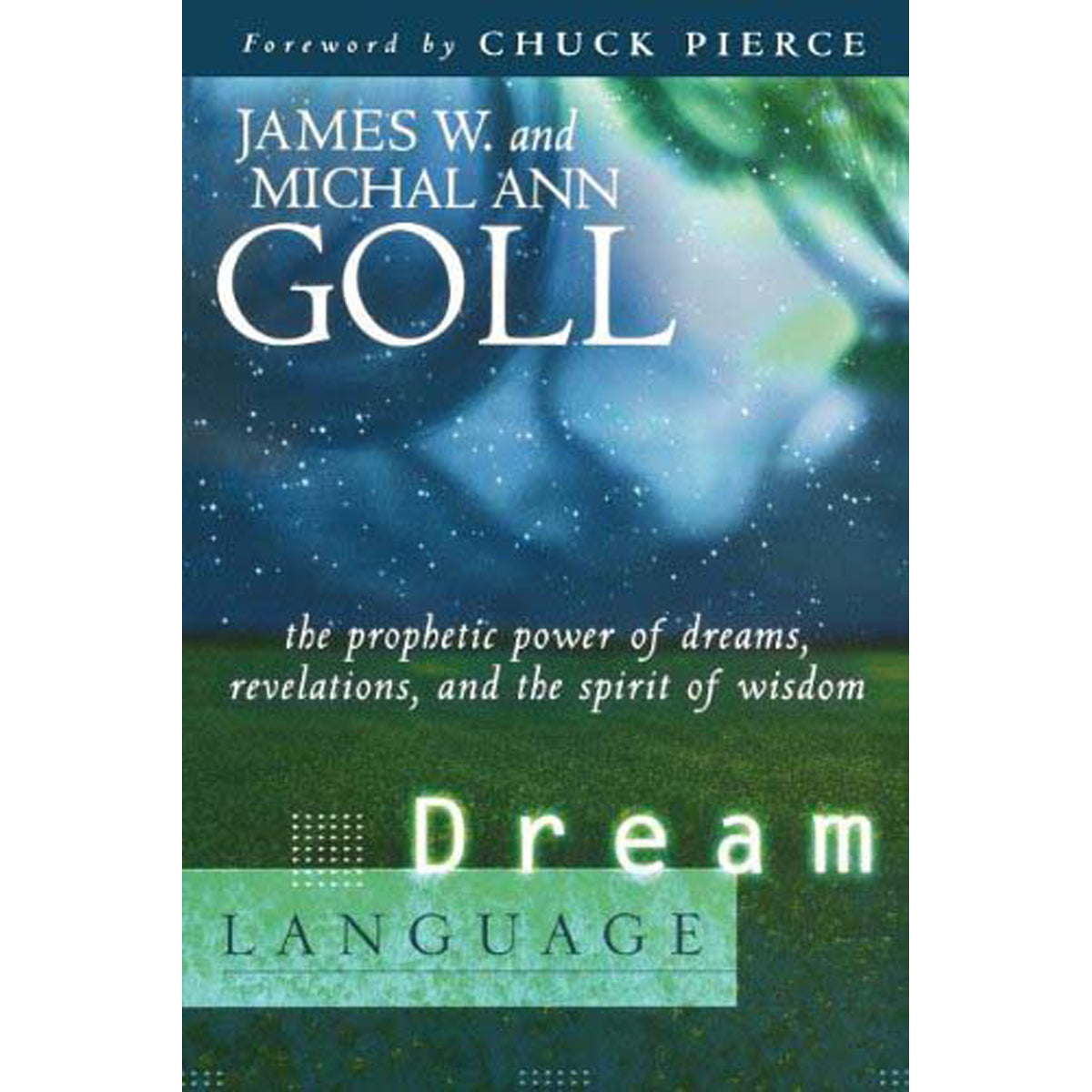 Dream Language: The Prophetic Power Of Dreams (Paperback)