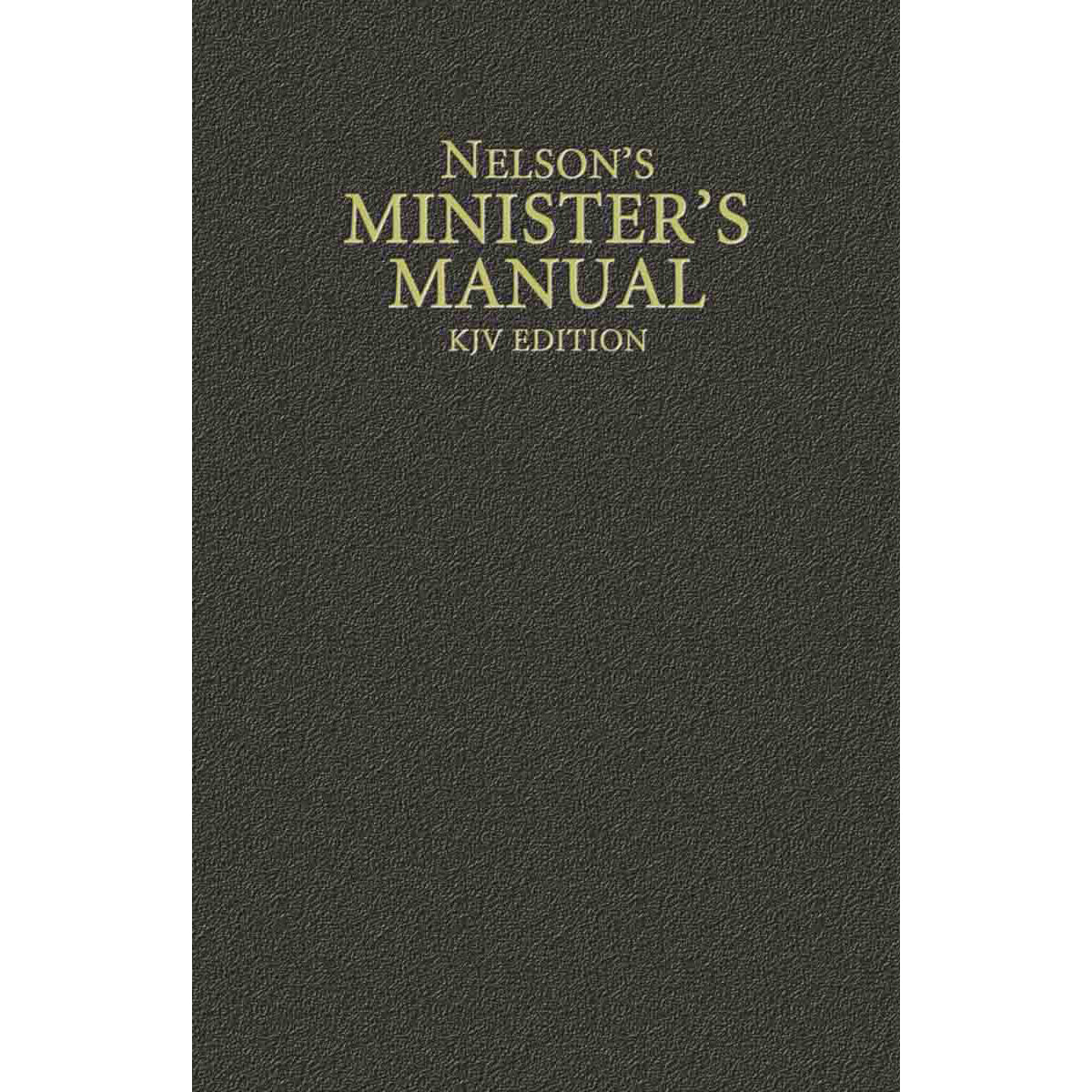 Nelson's Minister's Manual KJV (Hardcover)