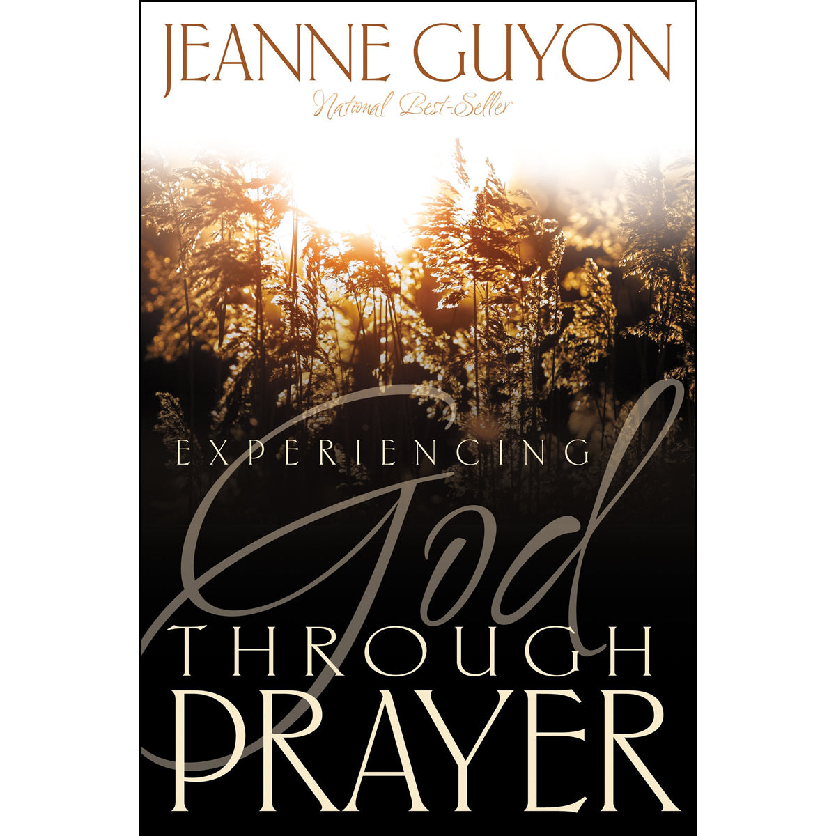 Experiencing God Through Prayer (Paperback)