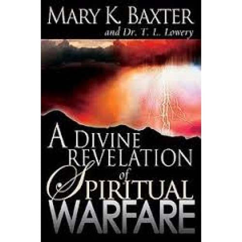 A Divine Revelation Of Spiritual Warfare (Paperback)