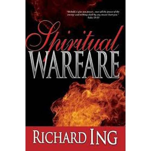 Spiritual Warfare: Behold I Give Unto You Power - Luke 10:19 (Paperback)