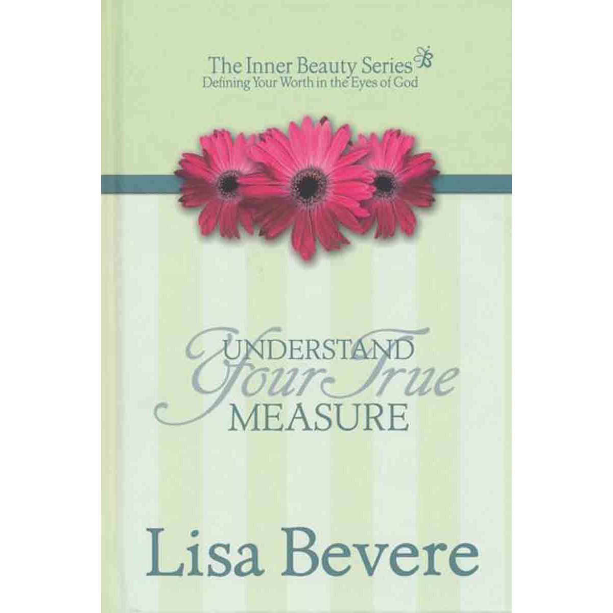 Understand Your True Measure (Hardcover)