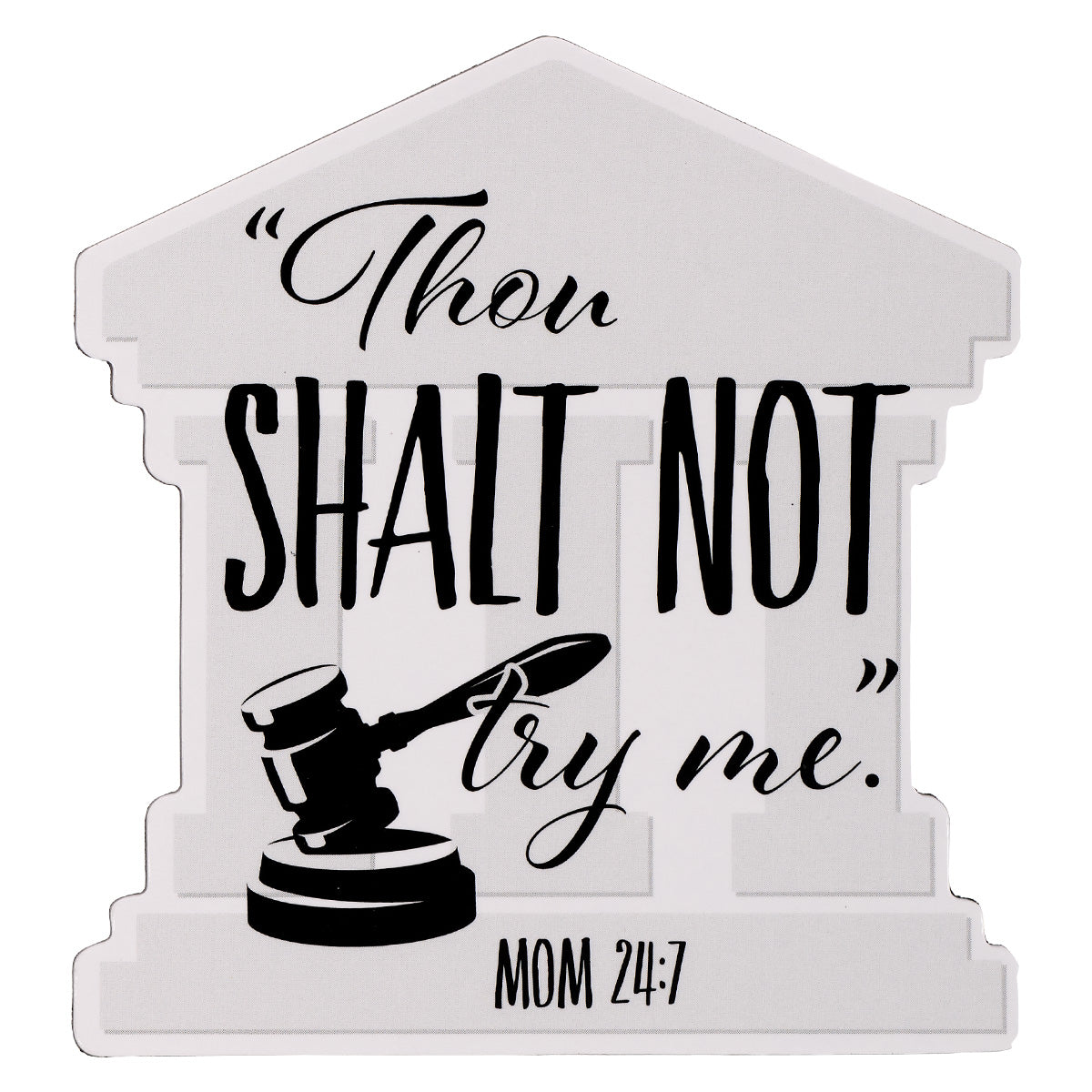 Thou Shalt Not Try Me (Magnet)