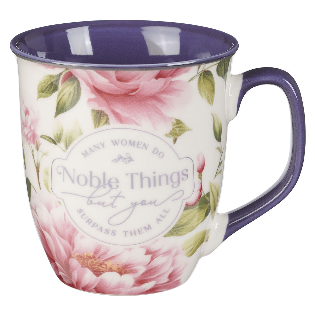 Many Women Do Noble Things But You Surpass Them All Ceramic Mug with Purple Interior