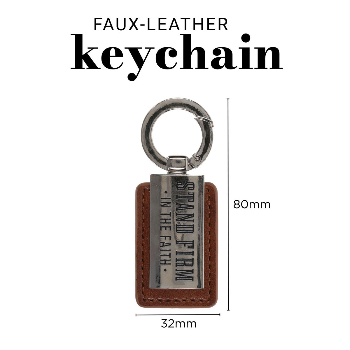 Stand Firm in the Faith Faux Leather Keychain