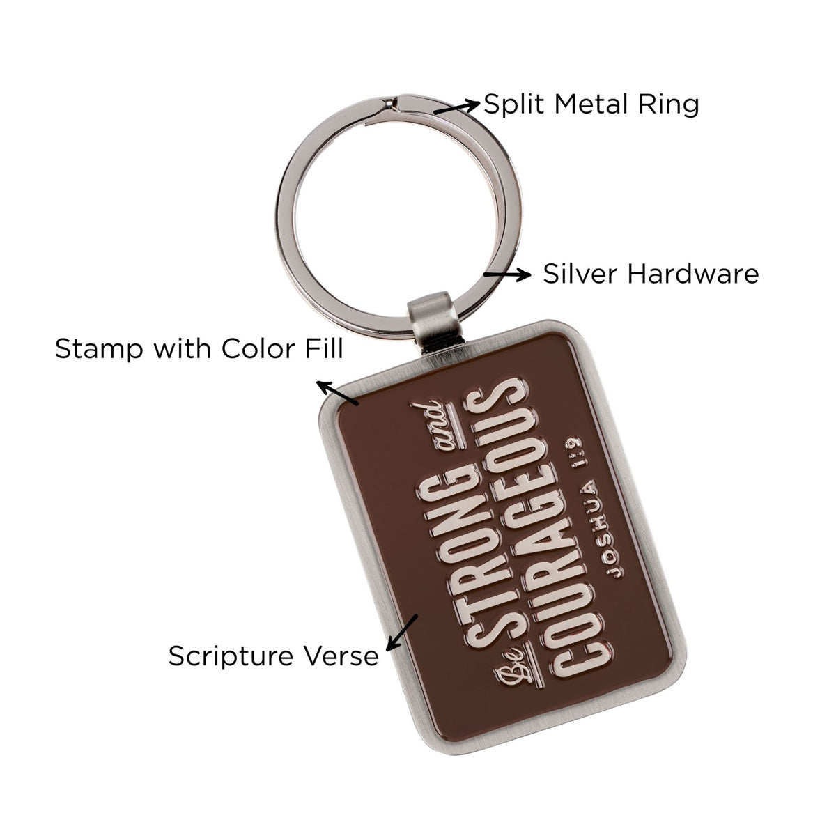 Be Strong and Courageous Metal Keychain