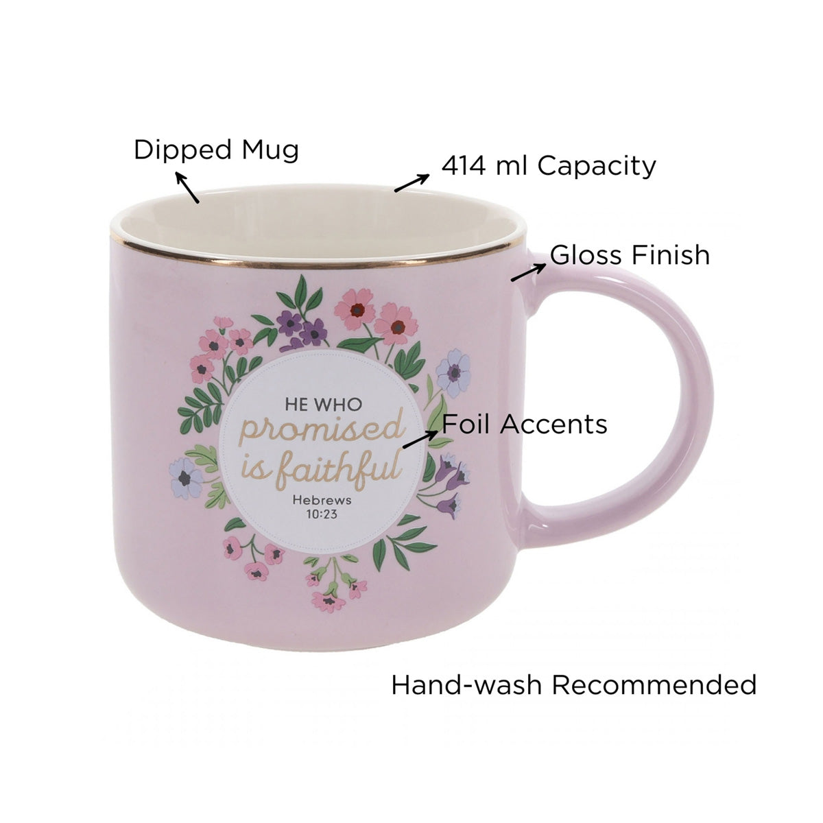 He Who Promised Is Faithful Pink Floral Ceramic Mug