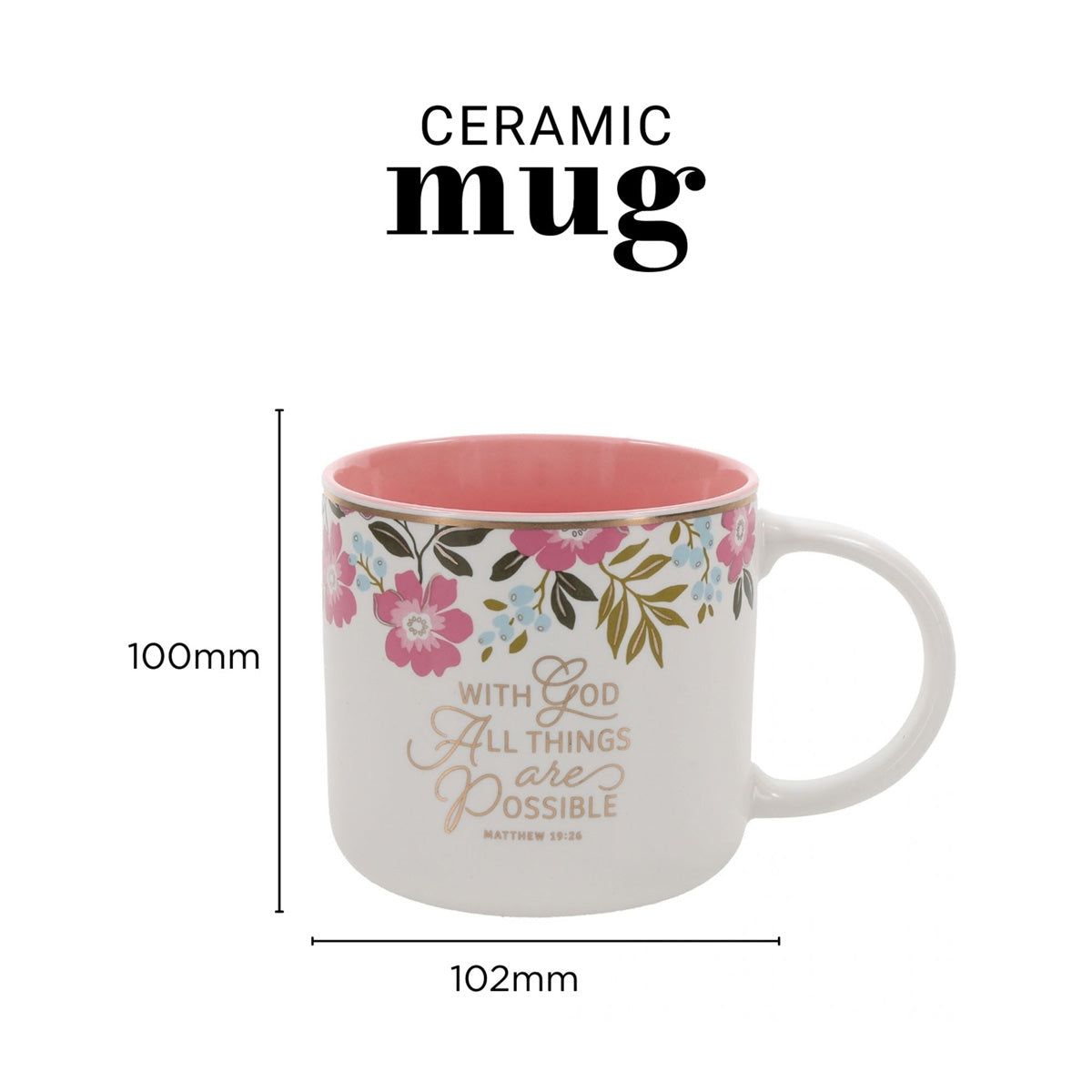 With God All Things Are Possible Floral Ceramic Mug with Pink Interior