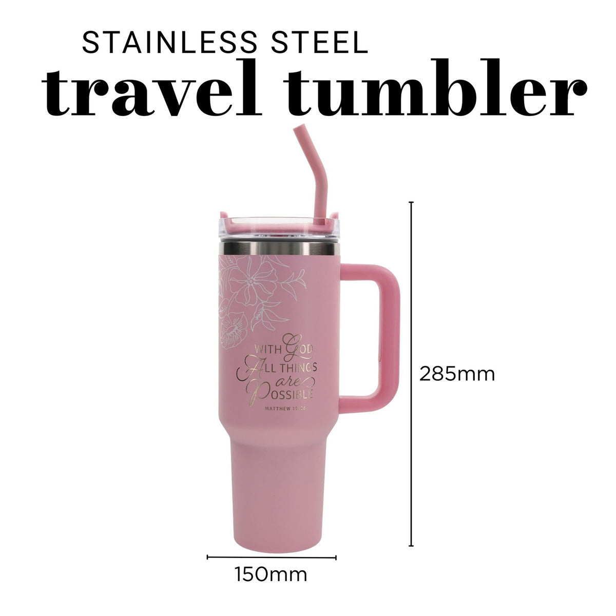 With God All Things Are Possible Pink Large Stainless Steel Mug with Handle and Straw