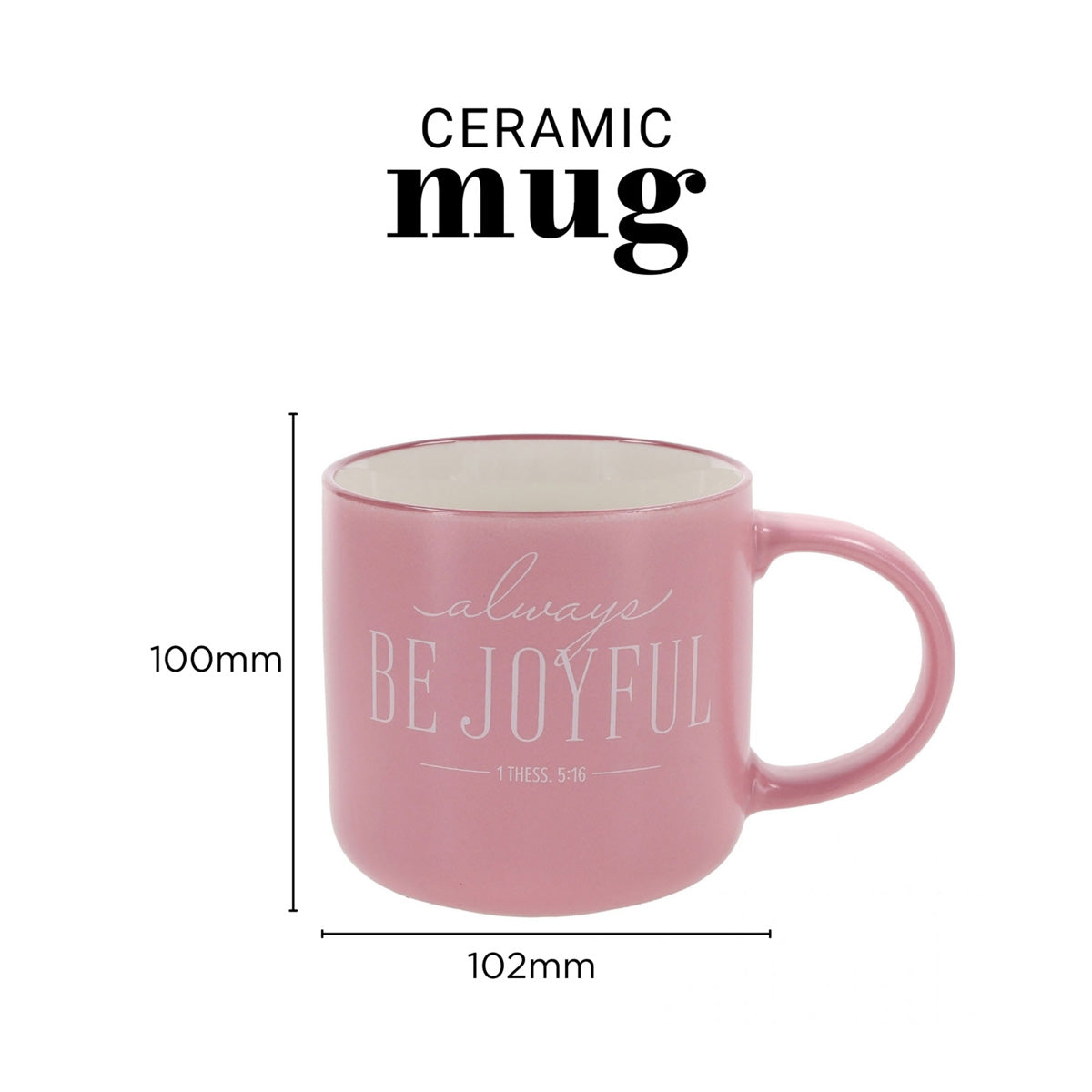 Always Be Joyful Ceramic Mug