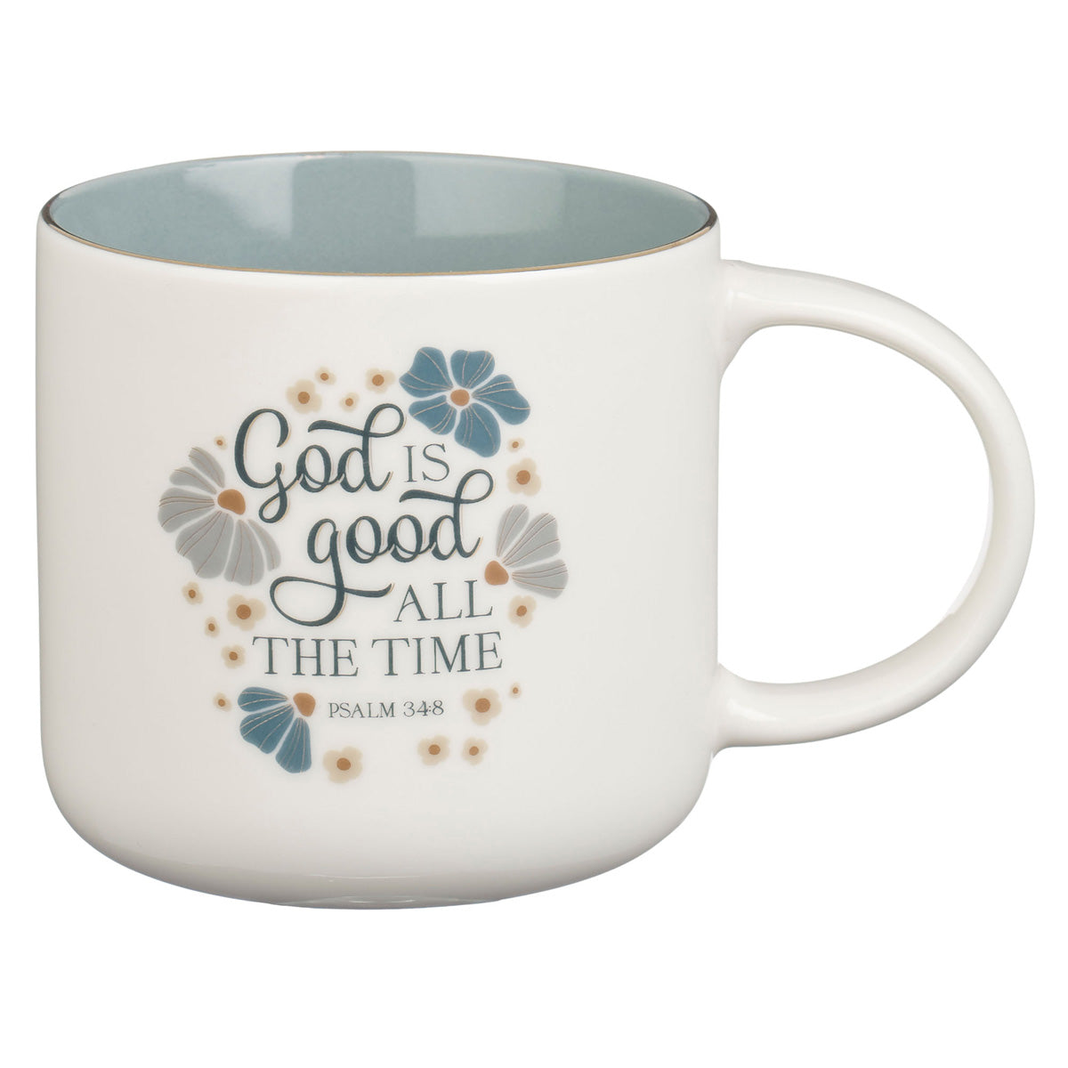 God Is Good All the Time Ceramic Mug