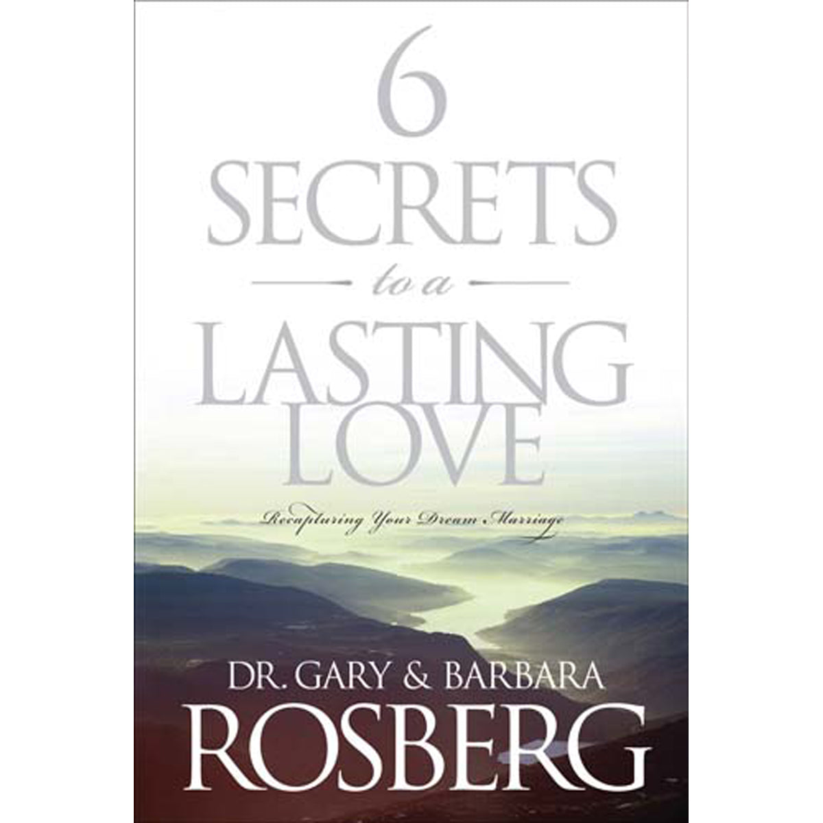 6 Secrets To Lasting Love (Paperback)