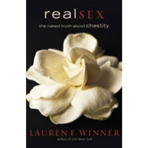 Real Sex The Naked Truth About Chastity (Paperback)