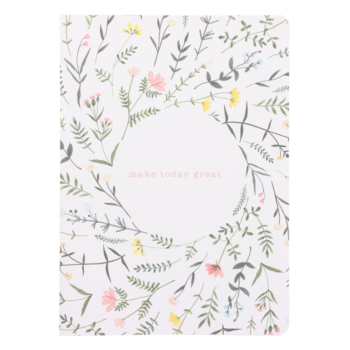 Make Today Great Notebook