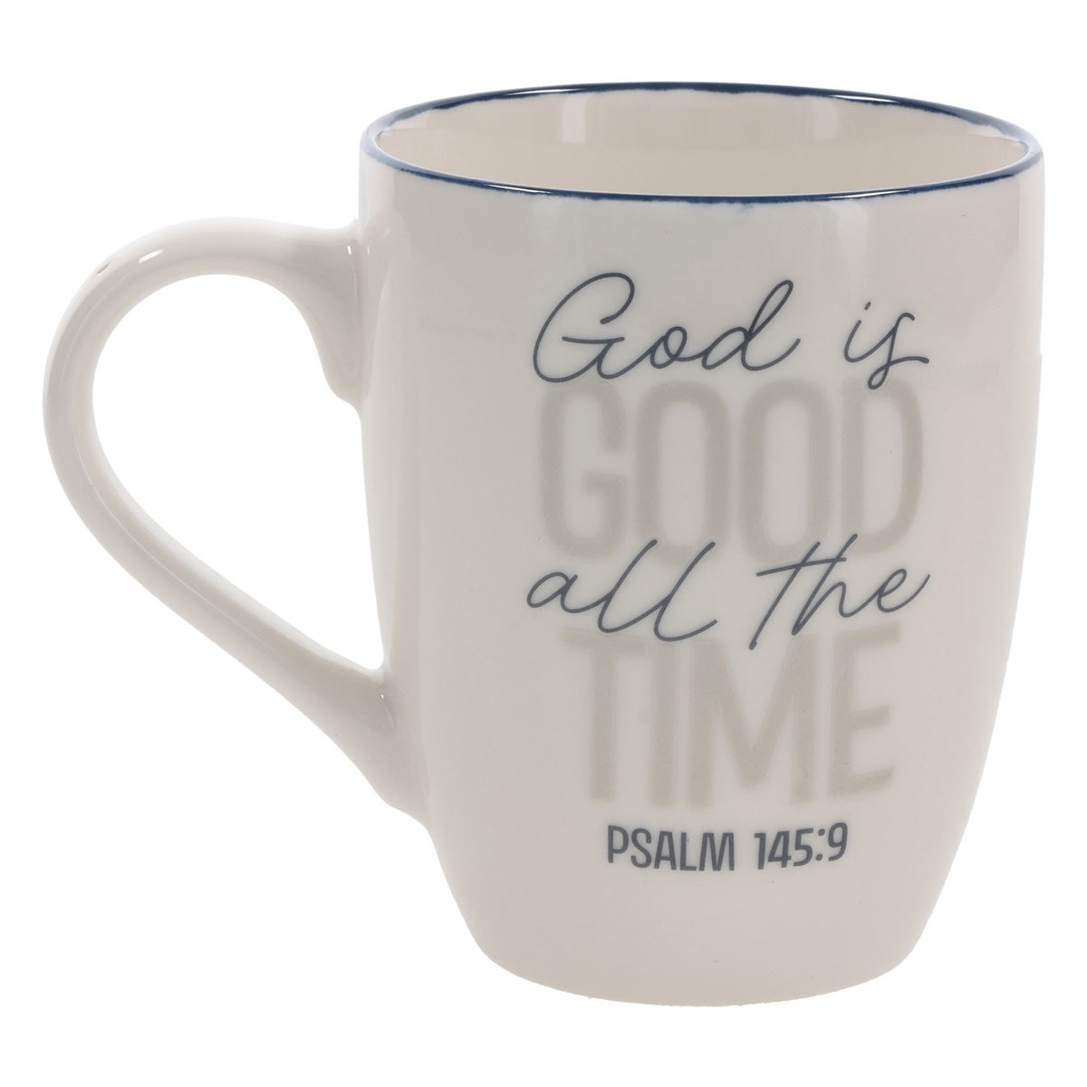 God Is Good All the Time Ceramic Mug