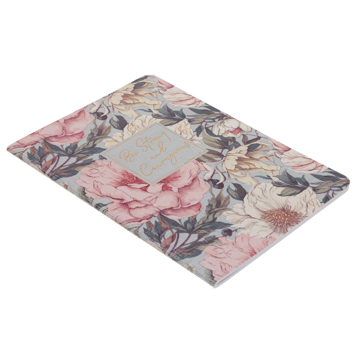 Be Strong and Courageous Floral Notebook