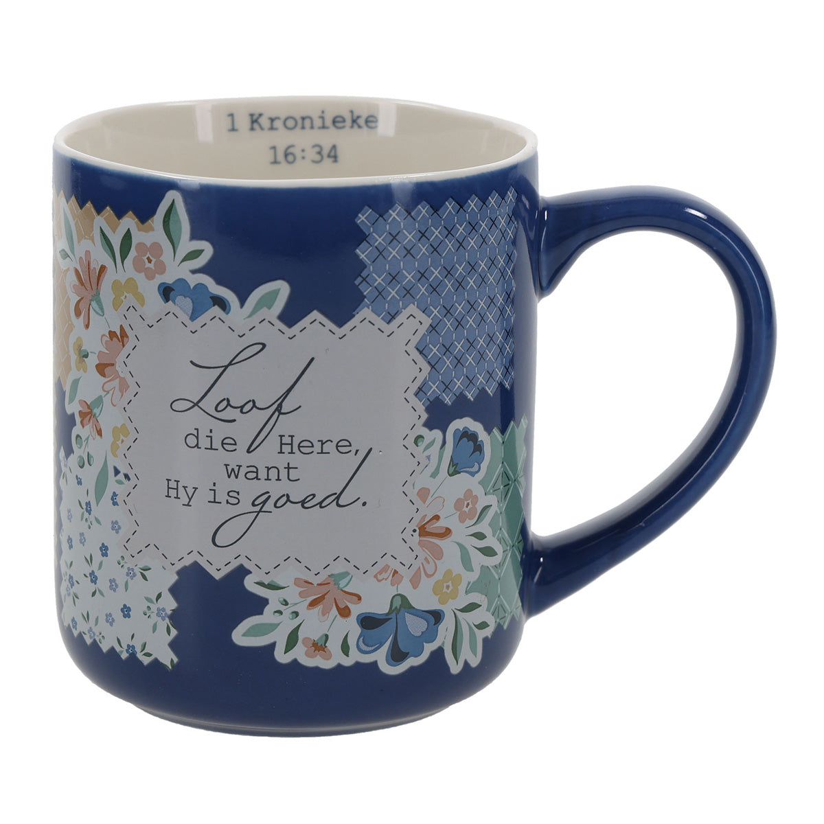 Loof die Here Want Hy Is Goed Afrikaans Blue Ceramic Mug