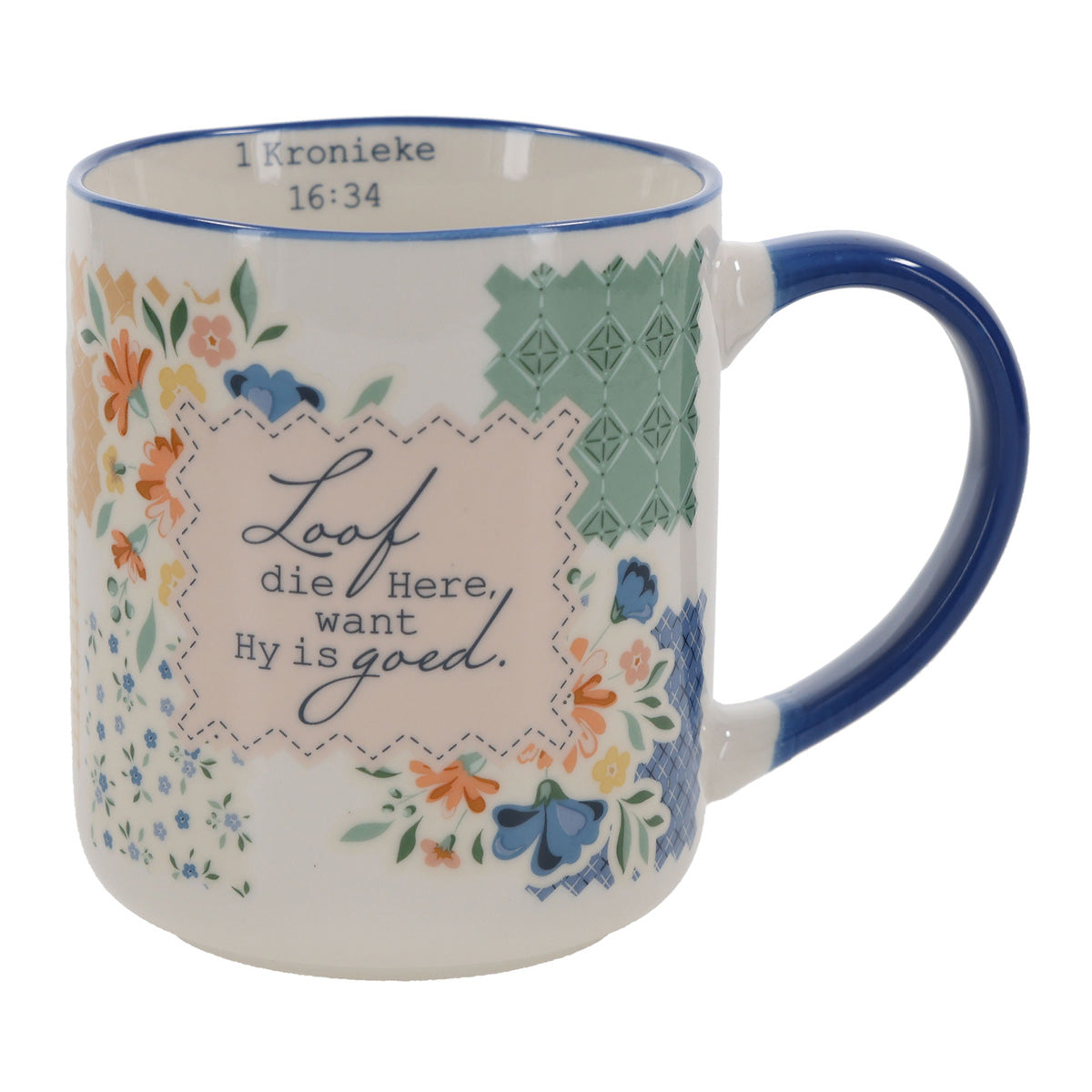 Loof die Here Want Hy Is Goed Afrikaans Ceramic Mug