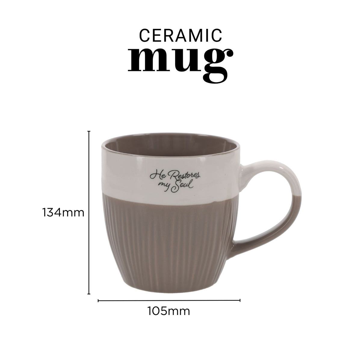 He Restores My Soul Taupe Ceramic Mug