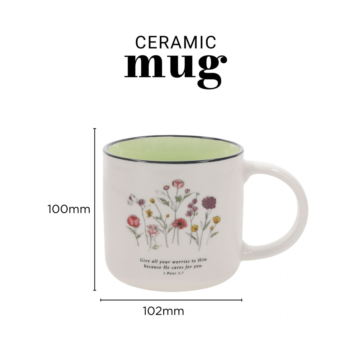Give All Your Worries to Him Because He Cares for You Floral Ceramic Mug with Green Interior
