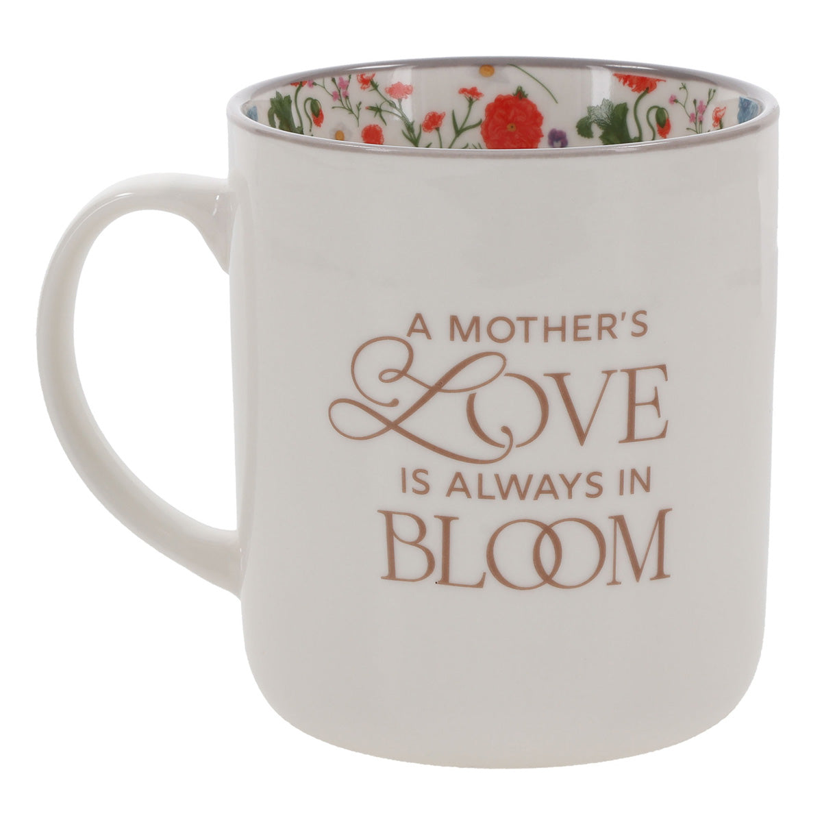 A Mother's Love Is Always in Bloom Floral Ceramic Mug