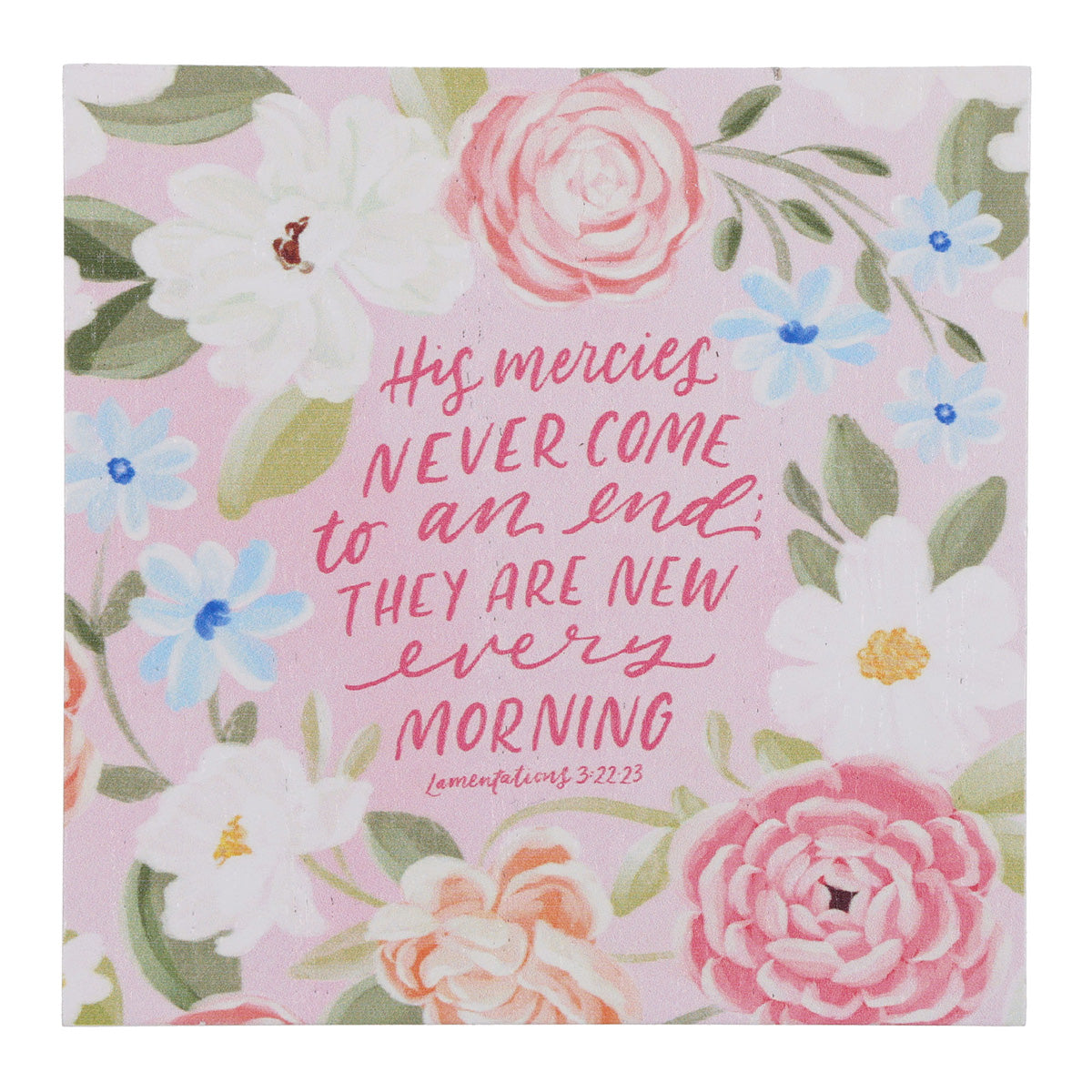 His Mercies Never Come to an End; They Are New Every Morning MDF Decor Block