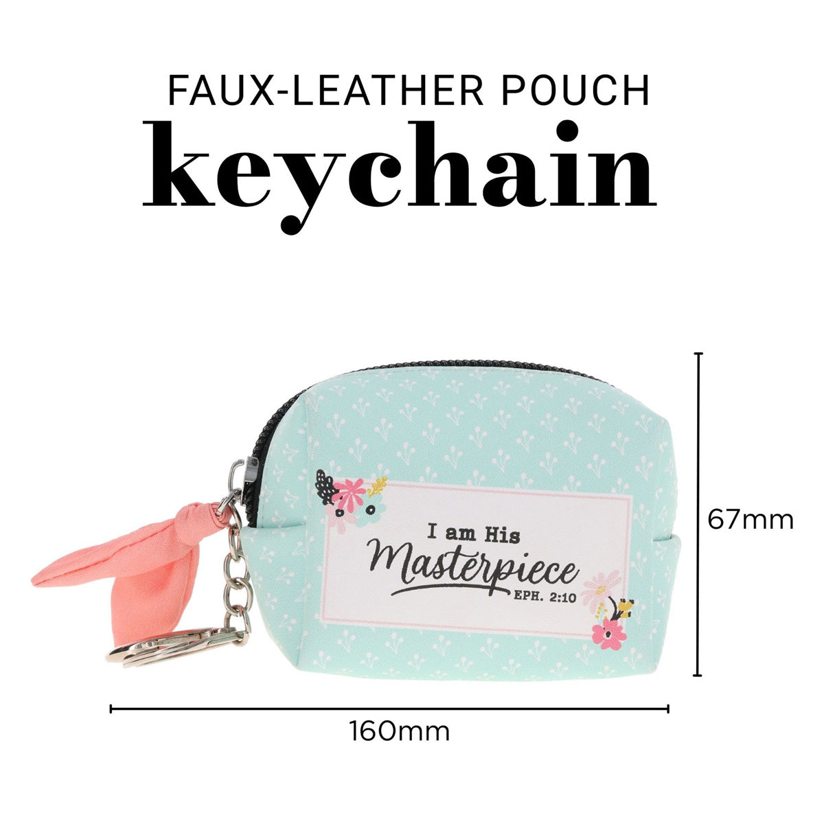 I Am His Masterpiece Faux Leather Pouch Keychain