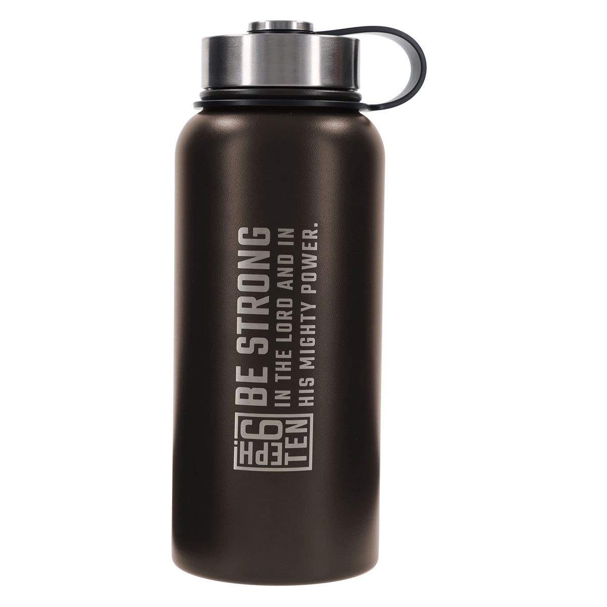 Be Strong in the Lord and in His Mighty Power Stainless Steel Water Bottle