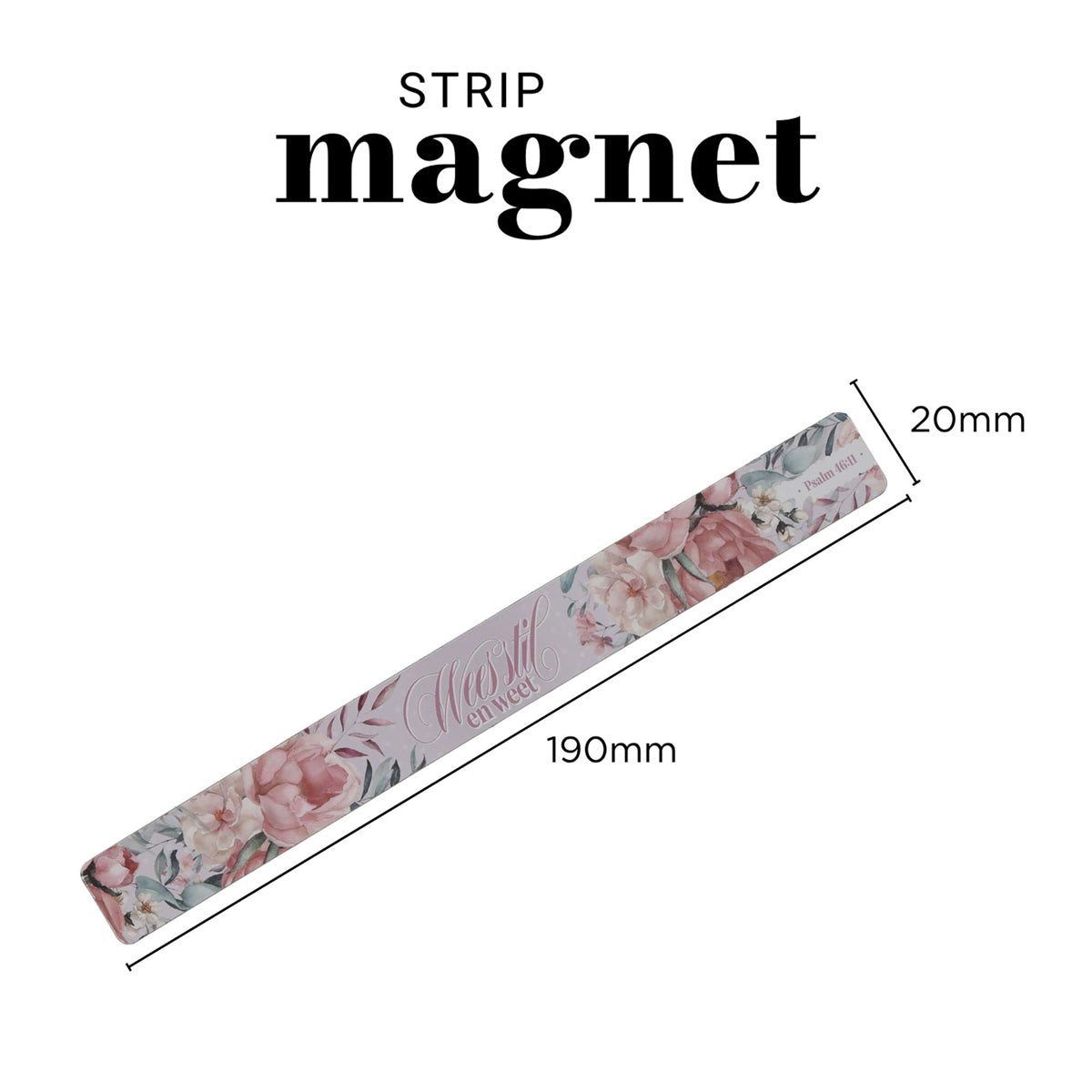Wees Stil en Weet Afrikaans Magnetic Strip