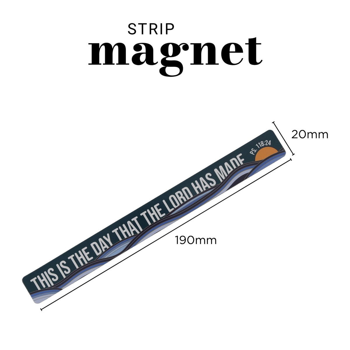 This Is the Day the Lord Has Made Magnetic Strip