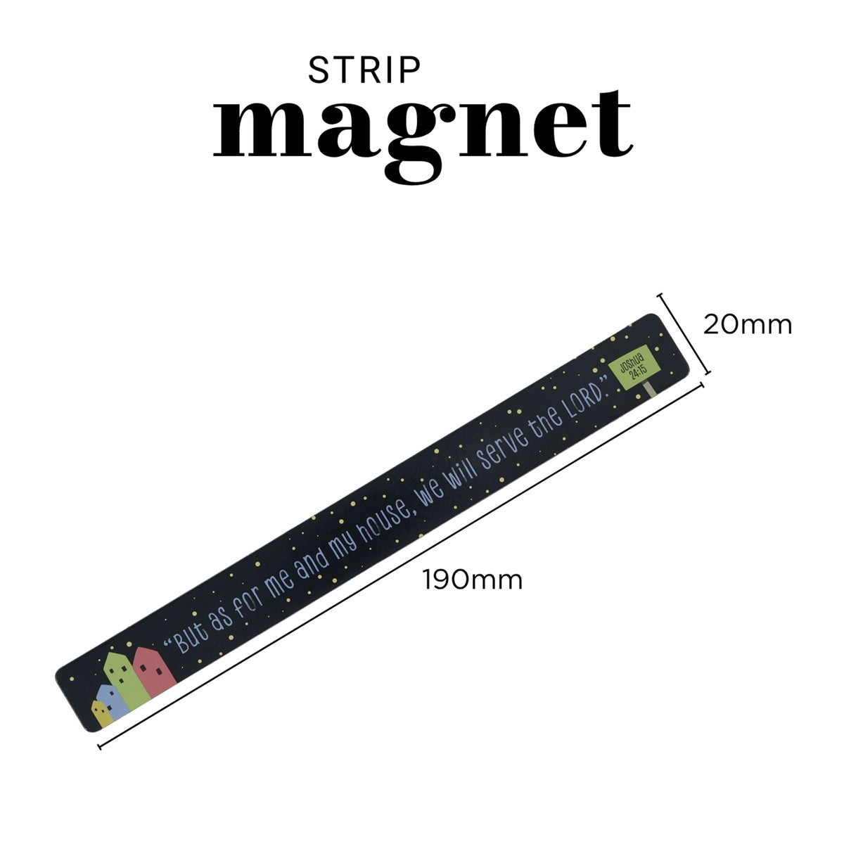 But As for Me and My House, We Will Serve the Lord Magnetic Strip