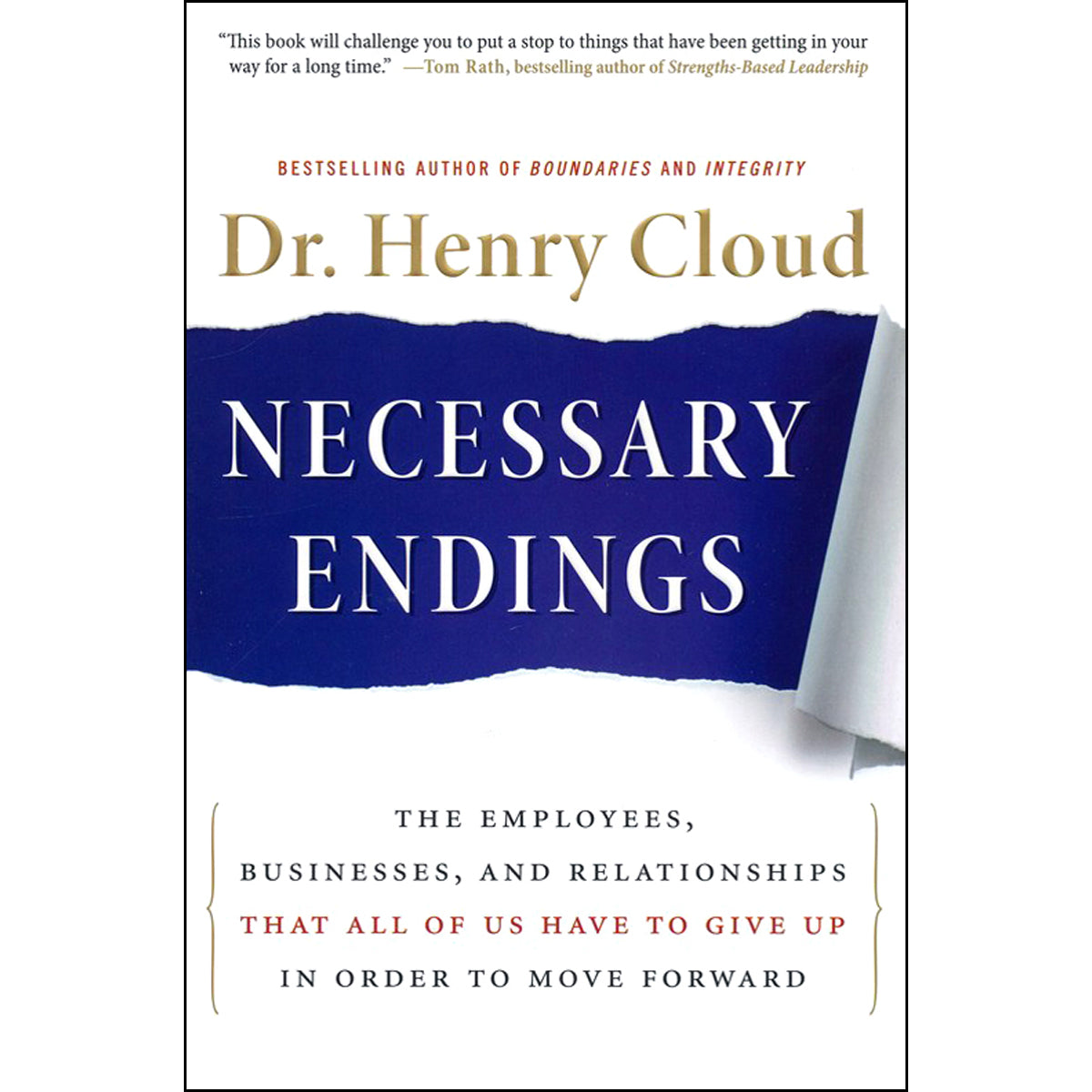 Necessary Endings: Employees / Relationships We All Have To Give Up To Move Forward (Hardcover)