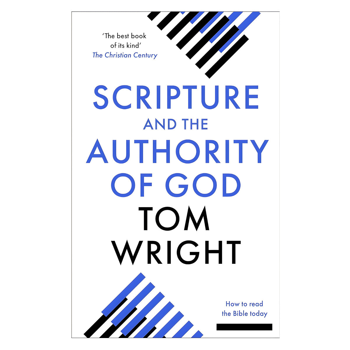 Scripture and the Authority of God: How to Read the Bible Today (Paperback)