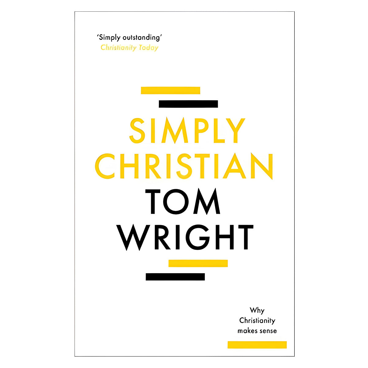 Simply Christian: Why Christianity Makes Sense (Paperback)