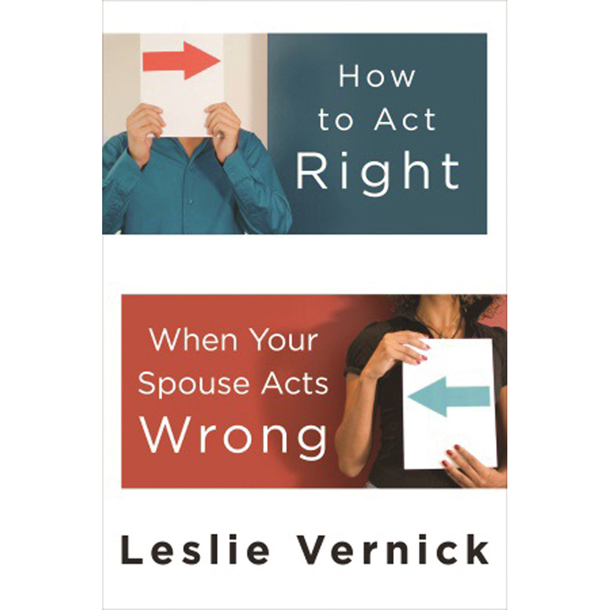 How To Act Right When Your Spouse Acts Wrong (Paperback)