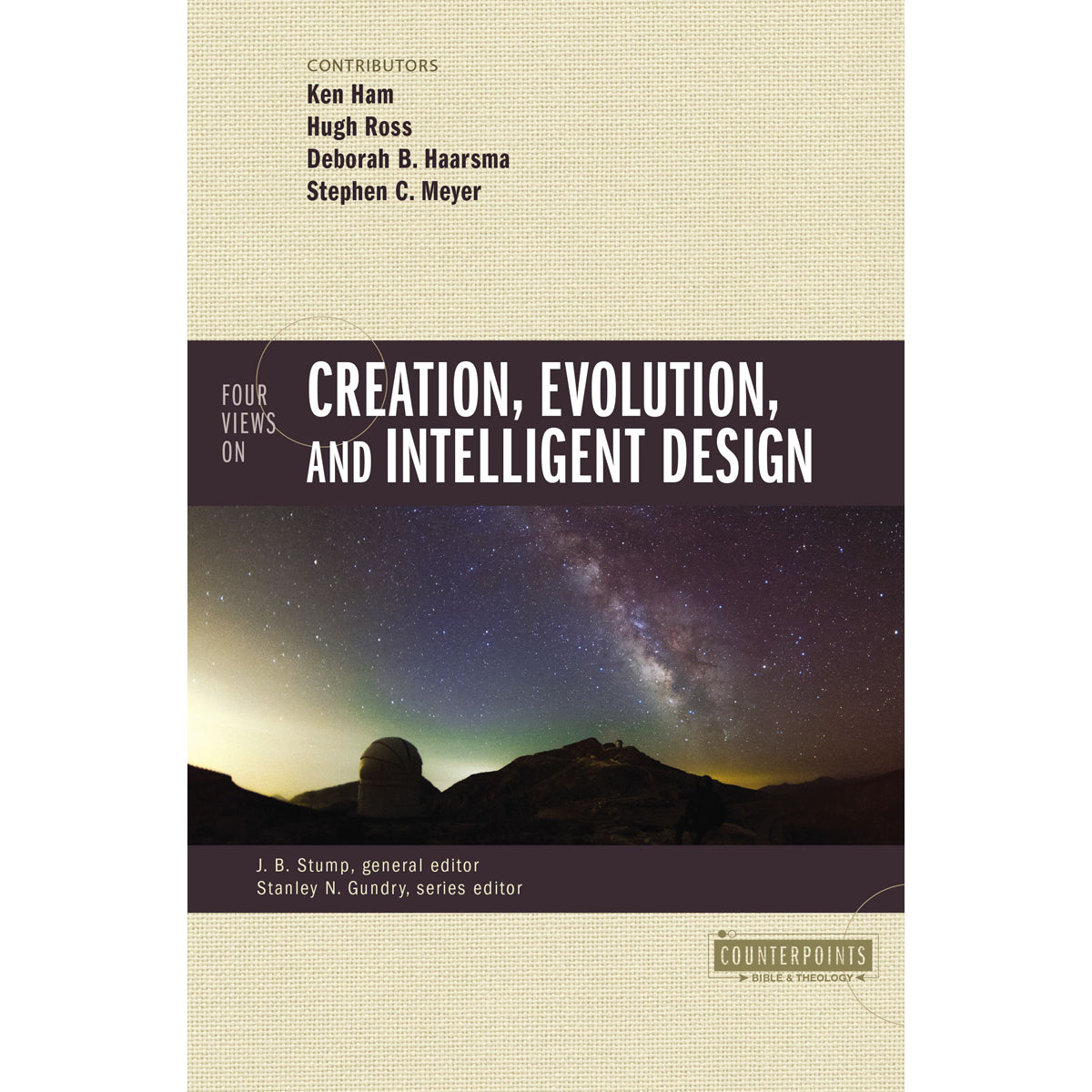 Four Views On Creation, Evolution And Intelligent Design (Paperback)