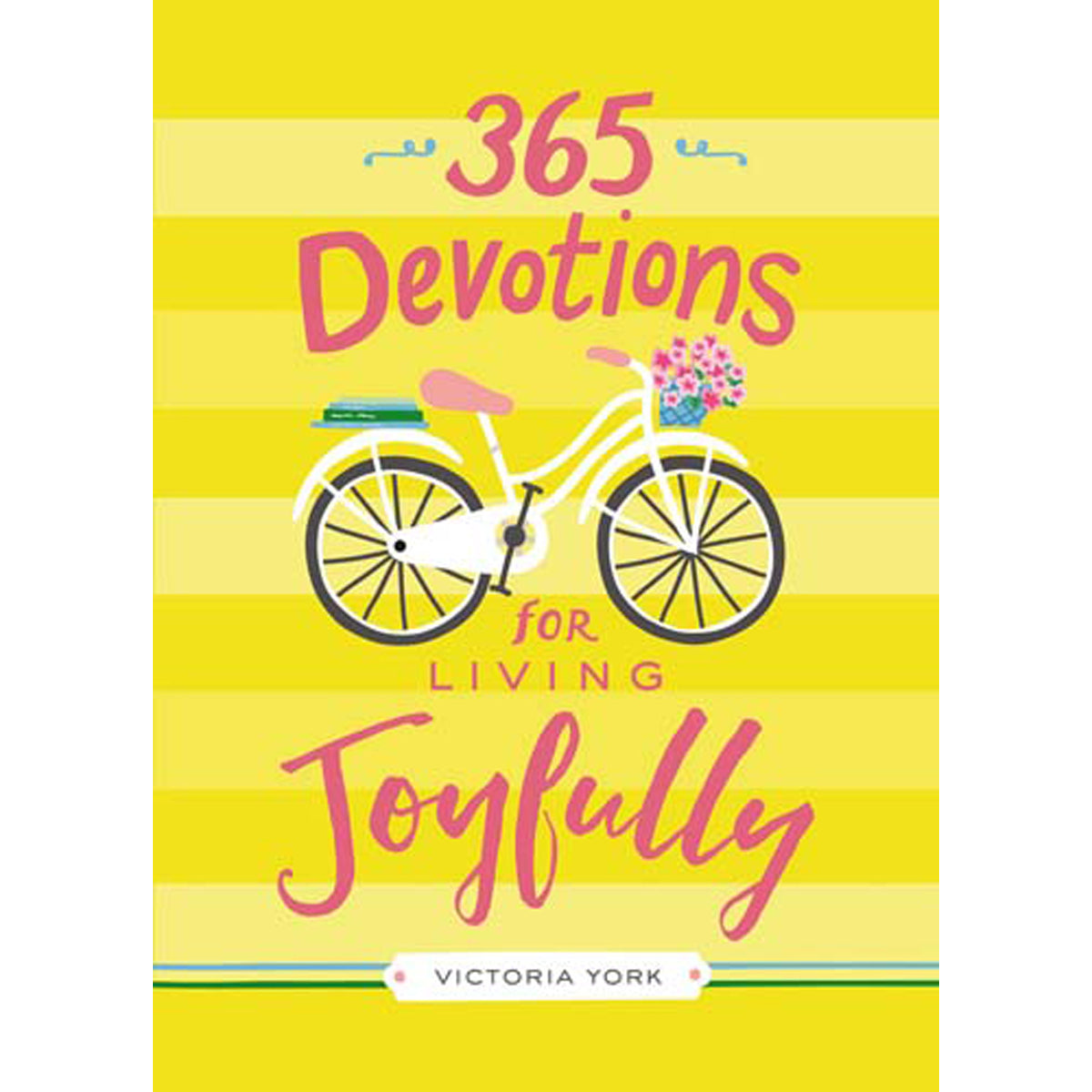 365 Devotions For Living Joyfully (Hardcover)