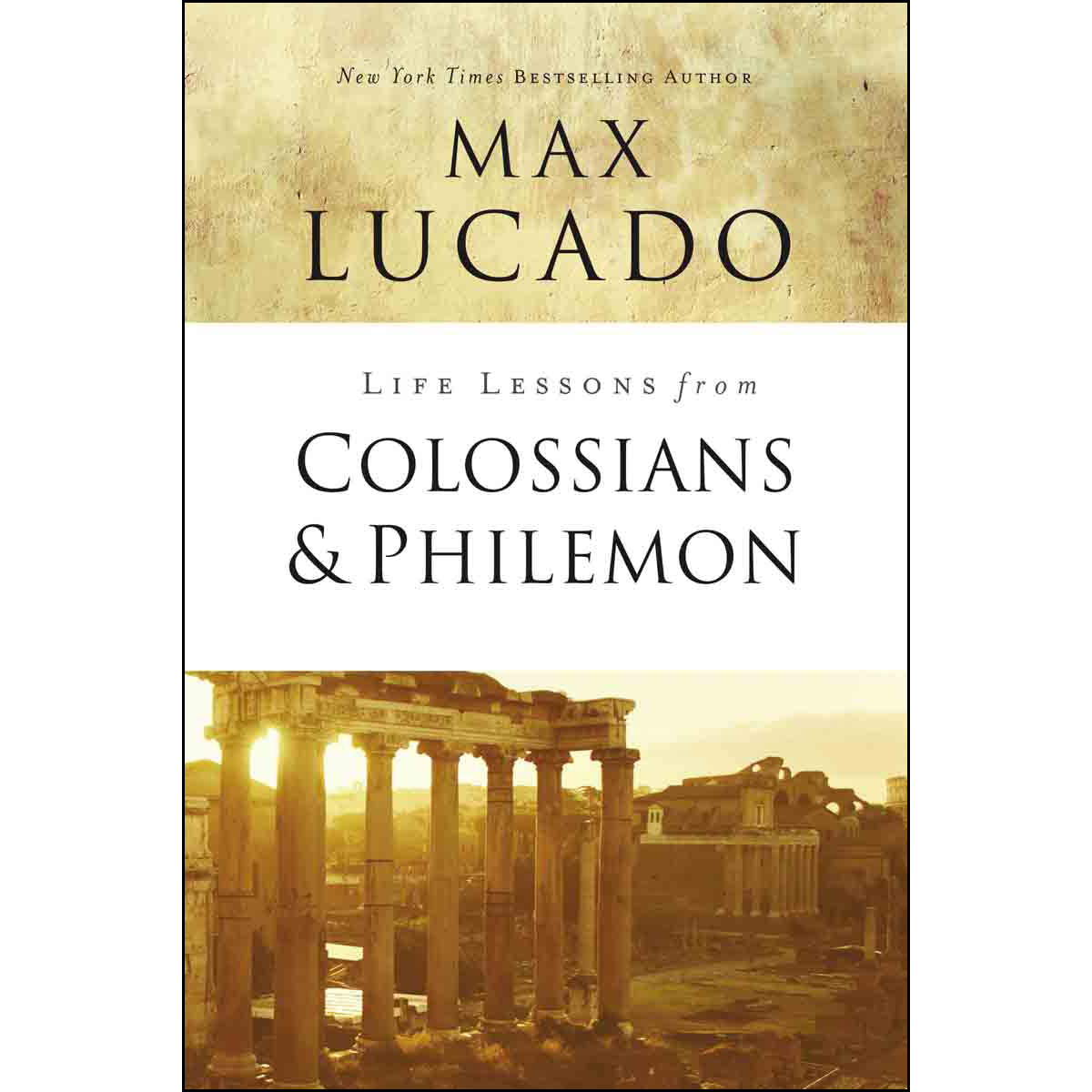 Life Lessons From Colossians And Philemon (Paperback)