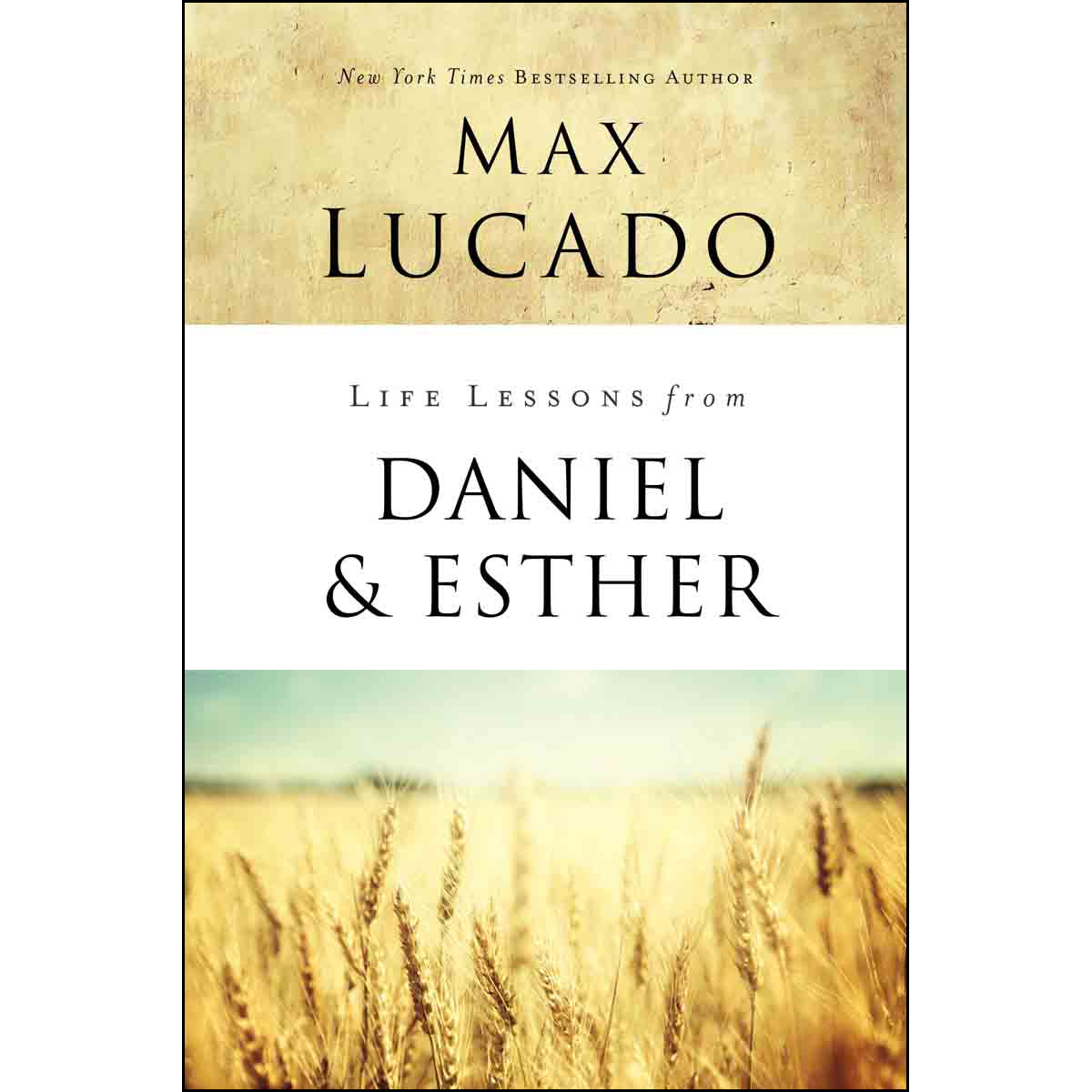 Life Lessons From Daniel And Esther (Paperback)