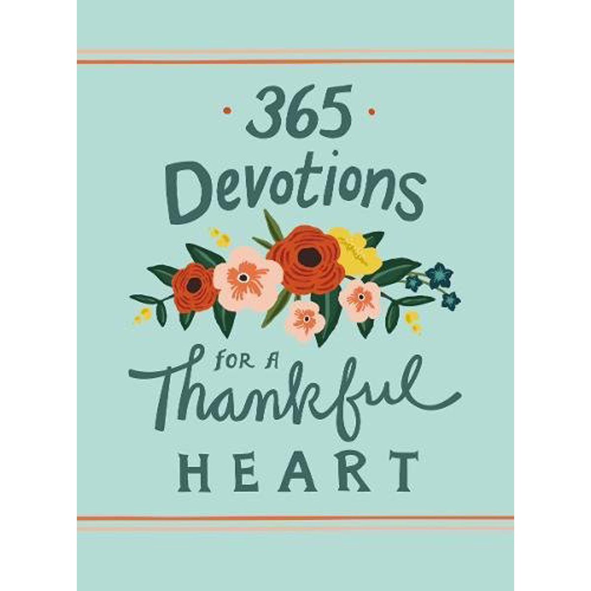 365 Devotions For A Thankful Heart (Hardcover)