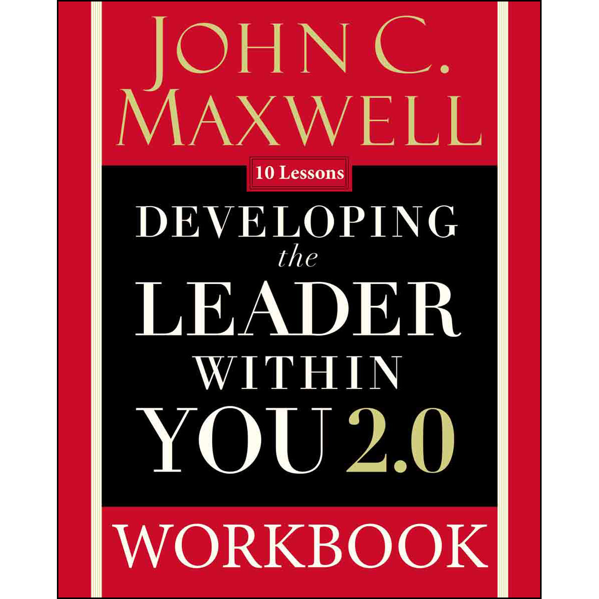 Developing The Leader Within You 2.0 Workbook (Paperback)