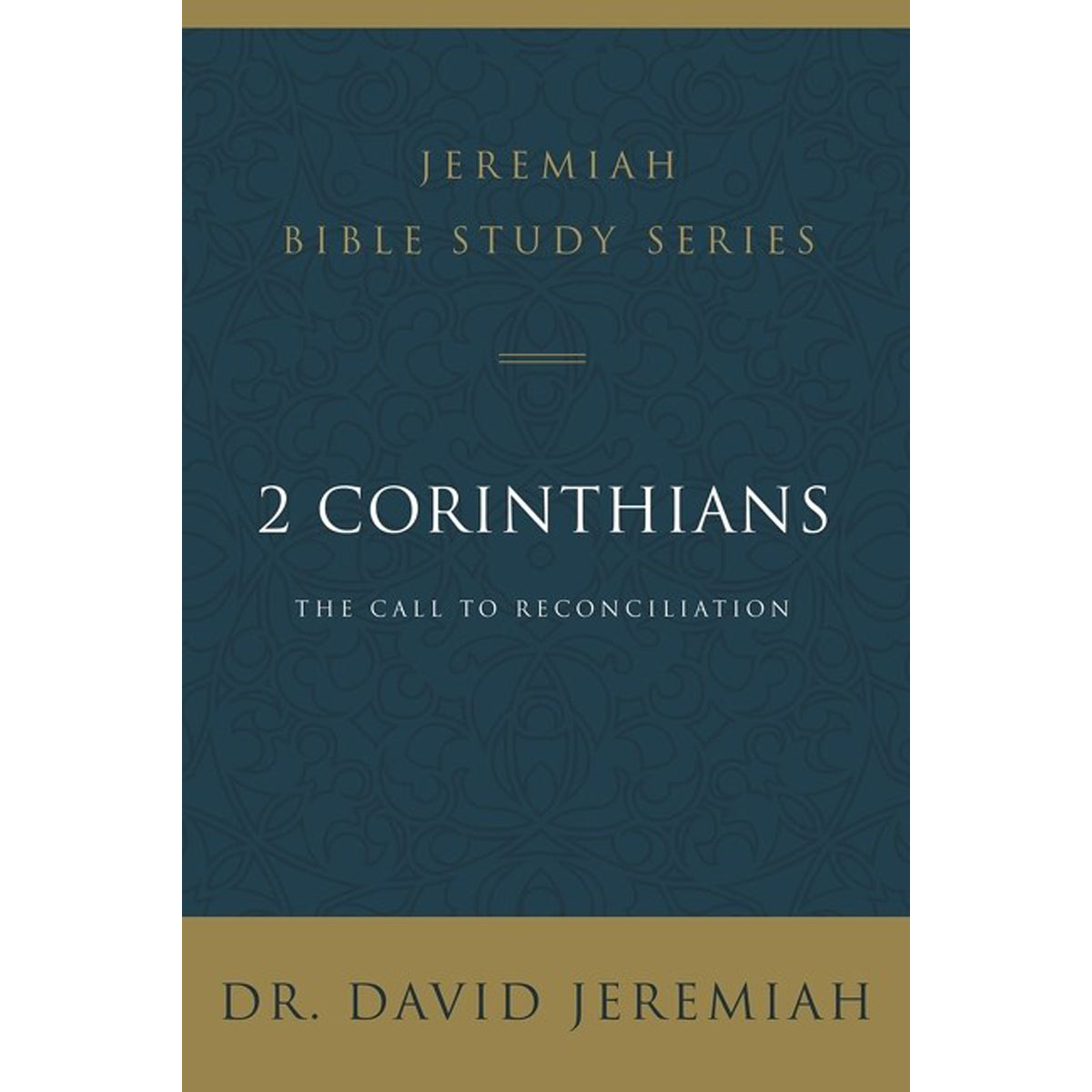 2 Corinthians: The Call To Reconciliation (Jeremiah Bible Study)(Paperback)