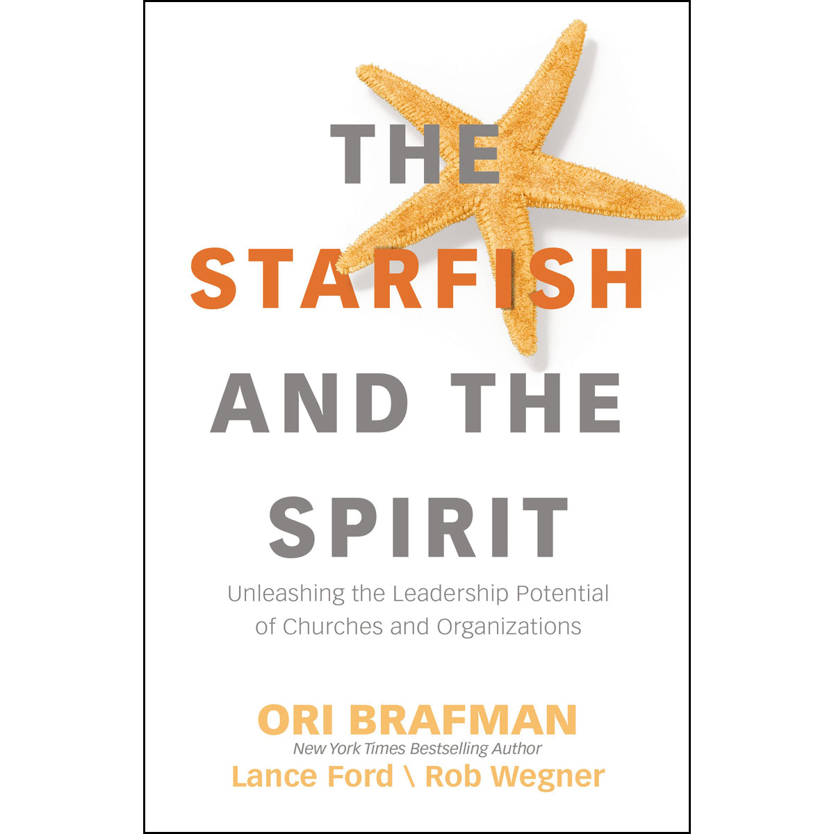 The Starfish And The Spirit (Hardcover)