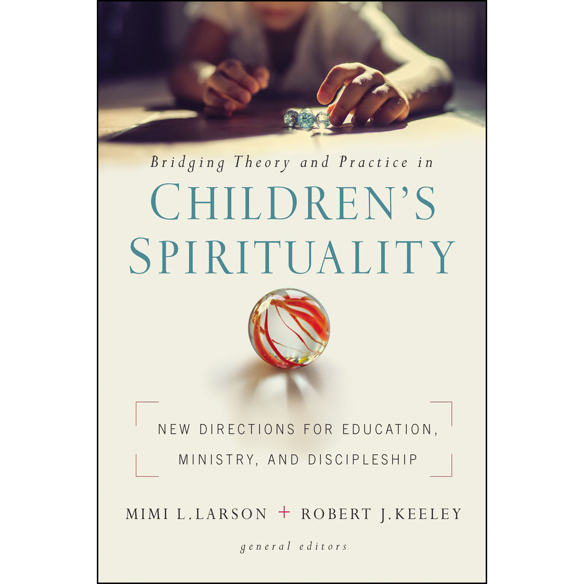 Bridging Theory And Practice In Children's Spirituality (Paperback)